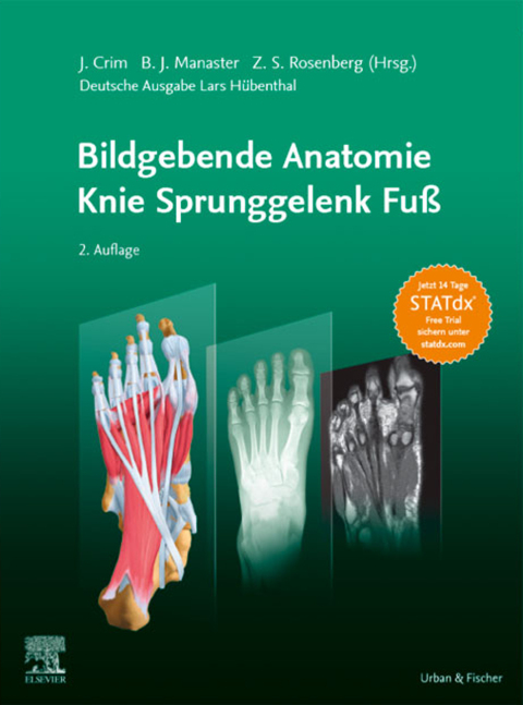 Bildgebende Anatomie: Knie Sprunggelenk FuÃ 