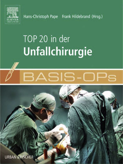 Cover image for book Basis OPs - Top 20 in der Unfallchirurgie