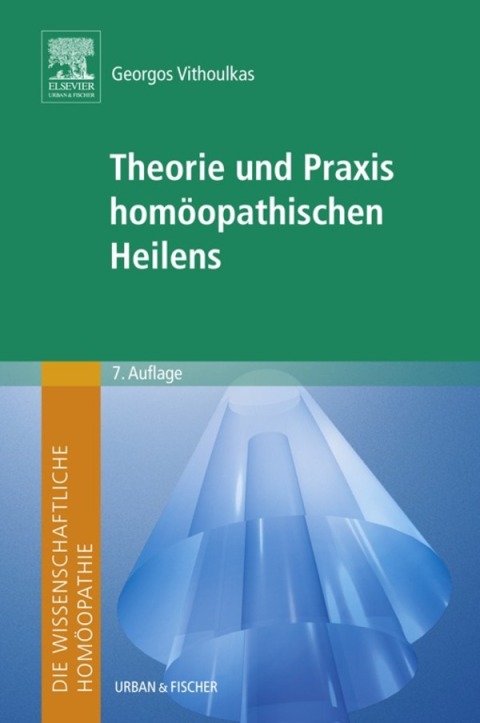 Cover image for book Die wissenschaftliche Homöopathie. Theorie und Praxis homöopathischen Heilens