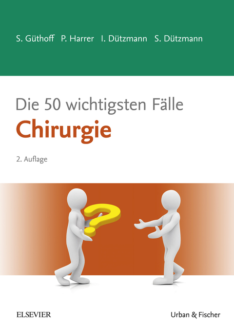 Cover image for book Die 50 wichtigsten Fälle Chirurgie