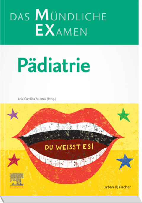 MEX Das Mündliche Examen Pädiatrie 