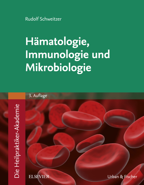 Cover image for book Die Heilpraktiker-Akademie. Hämatologie, Immunologie und Mikrobiologie