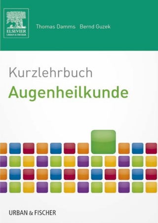 Kurzlehrbuch Augenheilkunde
