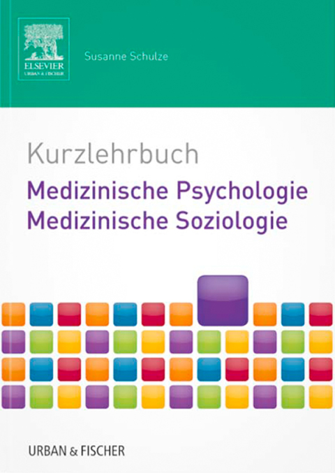 Cover image for book Kurzlehrbuch Medizinische Psychologie - Medizinische Soziologie