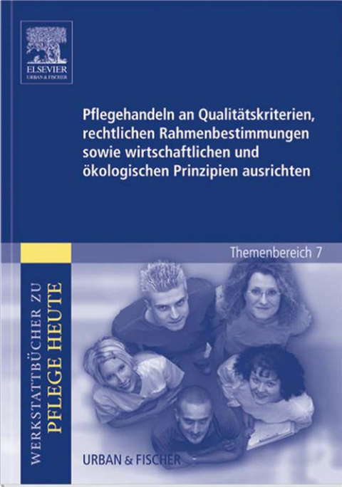 Cover image for book Pflegehandeln an Qualitätskriterien, rechtlichen Rahmenbestimmungen sowie wirtschaftlichen und ökologischen Prinzipien ausrichten
