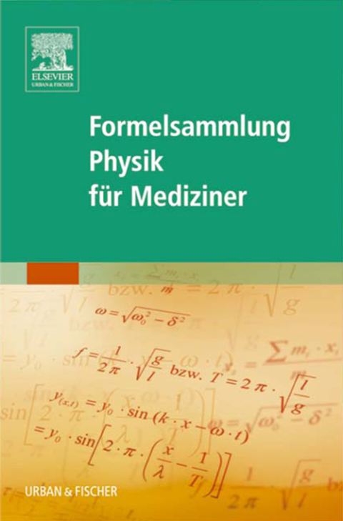 Cover image for book Formelsammlung Physik für Mediziner
