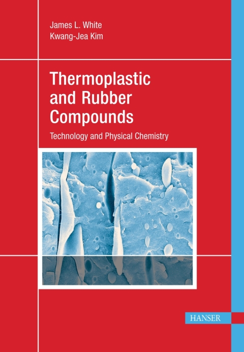 Thermoplastic and Rubber Compounds: Technology and Physical Chemistry 