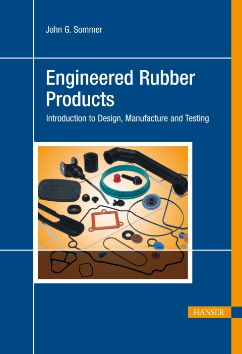 Cover image for book Engineered Rubber Products: Introduction to Design, Manufacture and Testing