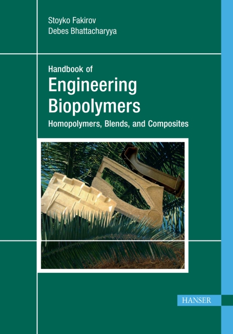Engineering Biopolymers: Homopolymers, Blends, and Composites 