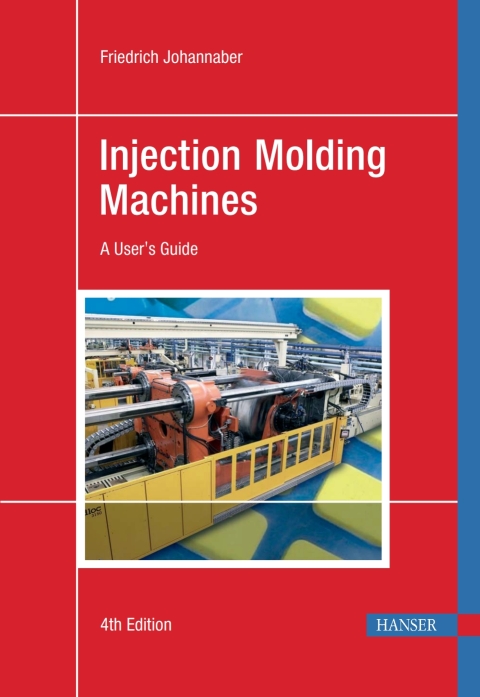 Cover image for book Injection Molding Machines: A User's Guide
