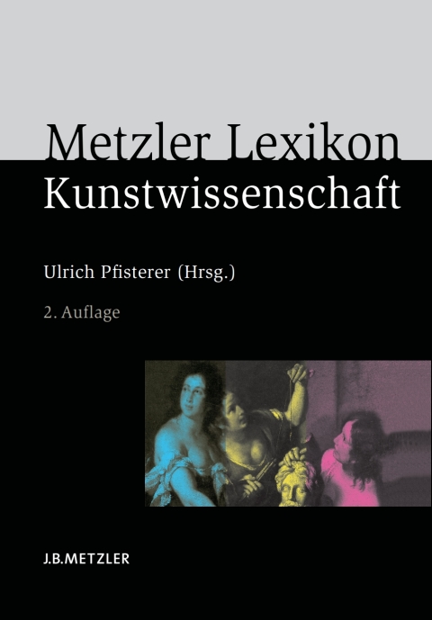 Cover image for book Metzler Lexikon Kunstwissenschaft