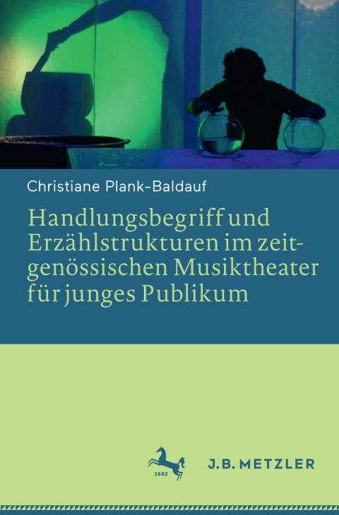Cover image for book Handlungsbegriff und Erzählstrukturen im zeitgenössischen Musiktheater für junges Publikum