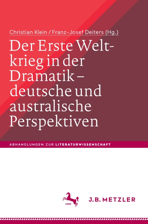 Cover image for book Der Erste Weltkrieg in der Dramatik – deutsche und australische Perspektiven / The First World War in Drama – German and Australian Perspectives