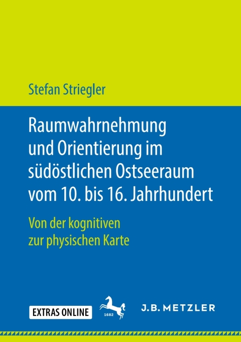 Cover image for book Raumwahrnehmung und Orientierung im südöstlichen Ostseeraum vom 10. bis 16. Jahrhundert