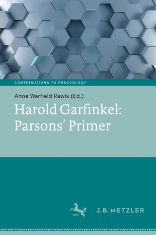 Harold Garfinkel: Parsons' Primer