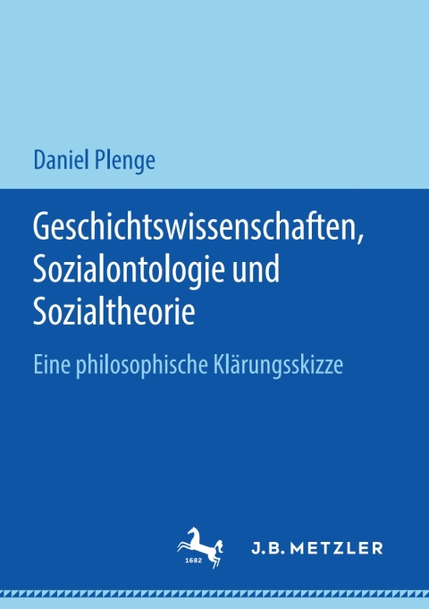 Cover image for book Geschichtswissenschaften, Sozialontologie und Sozialtheorie