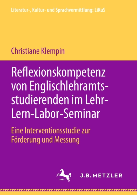 Cover image for book Reflexionskompetenz von Englischlehramtsstudierenden im Lehr-Lern-Labor-Seminar