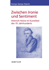 Cover image: Zwischen Ironie und Sentiment 9783476021496