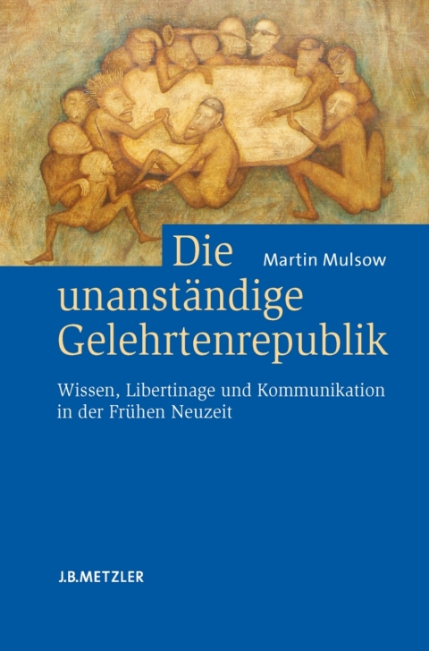Cover image for book Die unanständige Gelehrtenrepublik