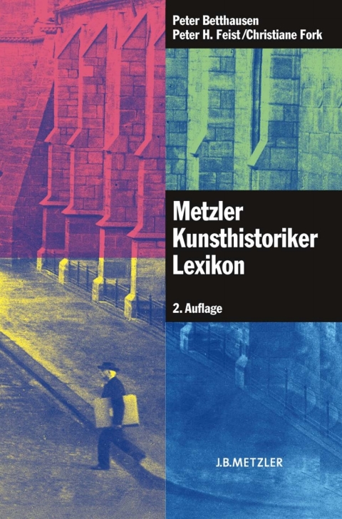 Cover image for book Metzler Kunsthistoriker Lexikon