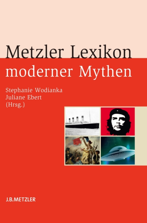 Cover image for book Metzler Lexikon moderner Mythen