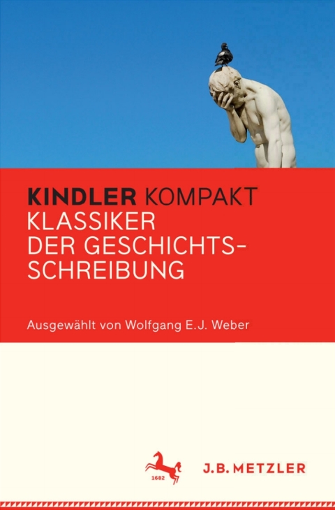 Cover image for book Kindler Kompakt: Klassiker der Geschichtsschreibung
