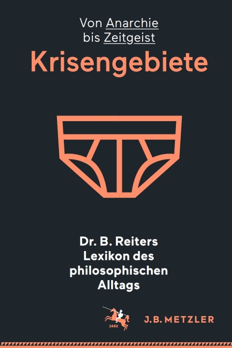 Cover image for book Dr. B. Reiters Lexikon des philosophischen Alltags: Krisengebiete