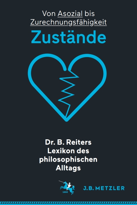 Cover image for book Dr. B. Reiters Lexikon des philosophischen Alltags: Zustände