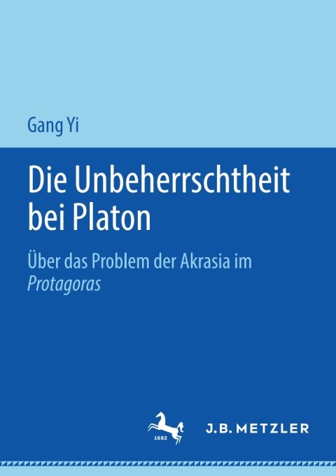 Cover image for book Die Unbeherrschtheit bei Platon