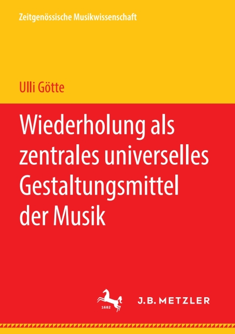 Cover image for book Wiederholung als zentrales universelles Gestaltungsmittel der Musik