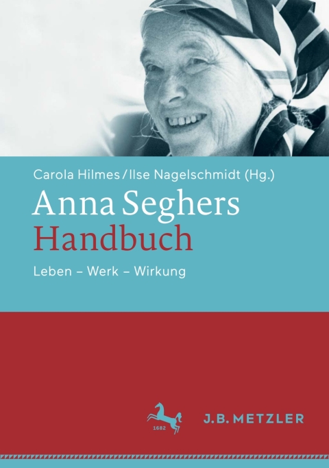 Cover image for book Anna Seghers-Handbuch