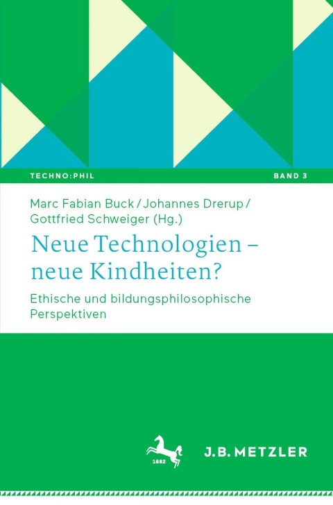 Neue Technologien â neue Kindheiten? 