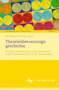 صورة الغلاف: Theorieübersetzungsgeschichte 9783476057952