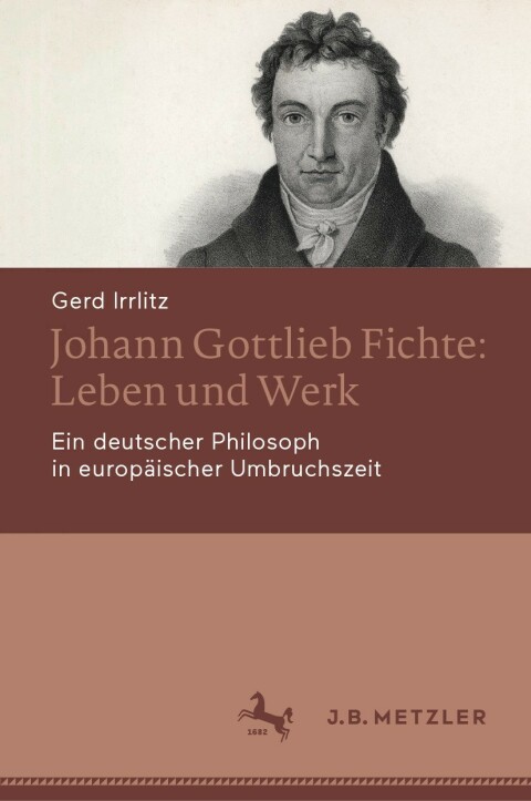 Cover image for book Johann Gottlieb Fichte: Leben und Werk