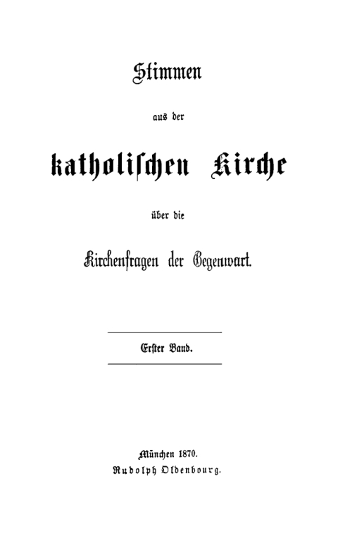 Cover image for book Stimmen aus der katholischen Kirche über die Kirchenfragen der Gegenwart. Band 1