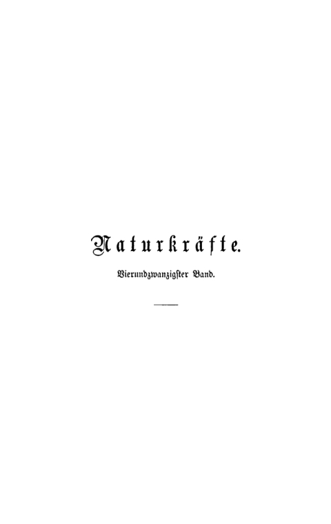 Cover image for book Die Naturkräfte in den Alpen oder Physikalische Geographie des Alpengebirges