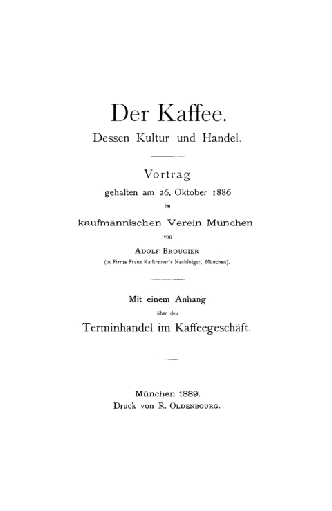 Cover image for book Der Kaffee. Dessen Kultur und Handel