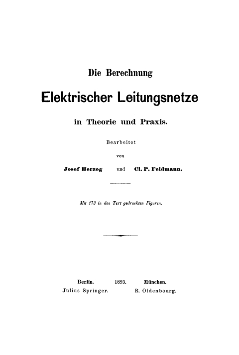 Cover image for book Die Berechnung Elektrischer Leitungsnetze in Theorie und Praxis