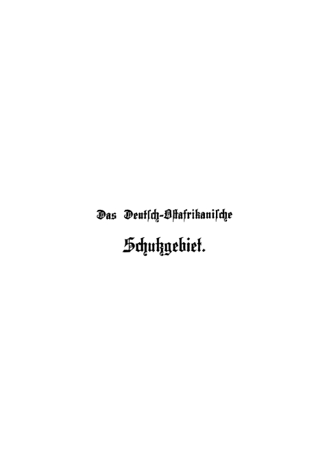 Cover image for book Das Deutsch-Ostafrikanische Schutzgebiet