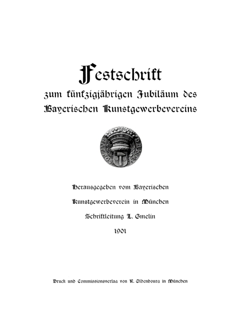 Cover image for book Festschrift zum fünfzigjährigen Jubiläum des Bayerischen Kunstgewerbevereins