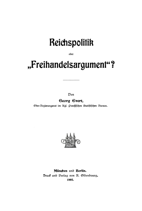 Cover image for book Reichspolitik oder “Freihandelsargument”?