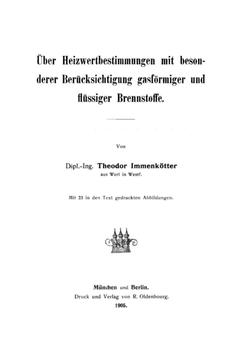 Cover image for book Über Heizwertbestimmungen mit besonderer Berücksichtigung gasförmiger und flüssiger Brennstoffe