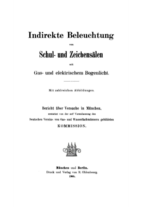 Cover image for book Indirekte Beleuchtung von Schul- und Zeichensälen mit Gas- und elektrischem Bogenlicht