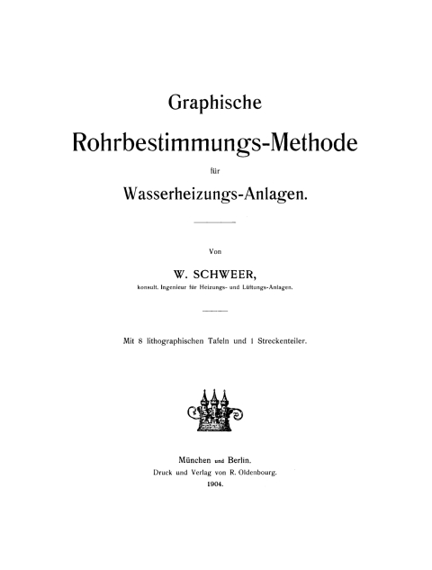 Cover image for book Graphische Rohrbestimmungs-Methode für Wasserheizungs-Anlagen