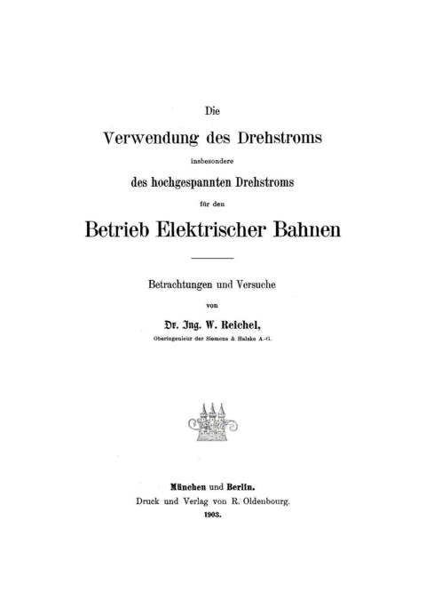 Cover image for book Die Verwendung des Drehstroms insbesondere des hochgespannten Drehstroms für den Betrieb elektrischer Bahnen