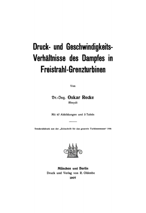 Cover image for book Druck- und Geschwindigkeits-Verhältnisse des Dampfes in Freistrahl-Grenzturbinen