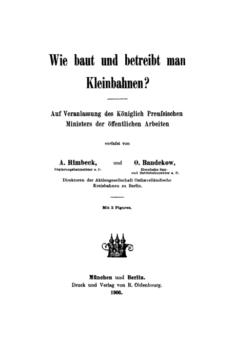 Cover image for book Wie baut und betreibt man Kleinbahnen?