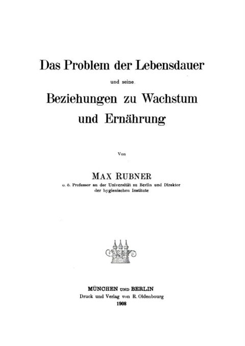 Cover image for book Das Problem der Lebensdauer und seine Beziehungen zu Wachstum und Ernährung