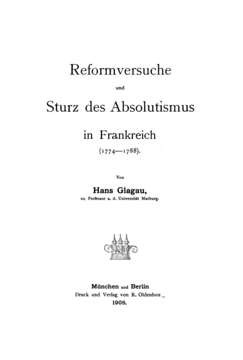 Cover image for book Reformversuche und Sturz des Absolutismus (1774–1788)