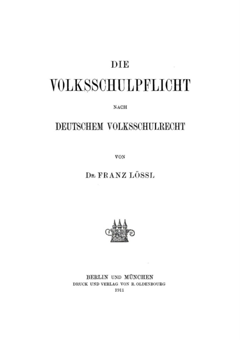 Cover image for book Die Volksschulpflicht nach deutschem Volksschulrecht